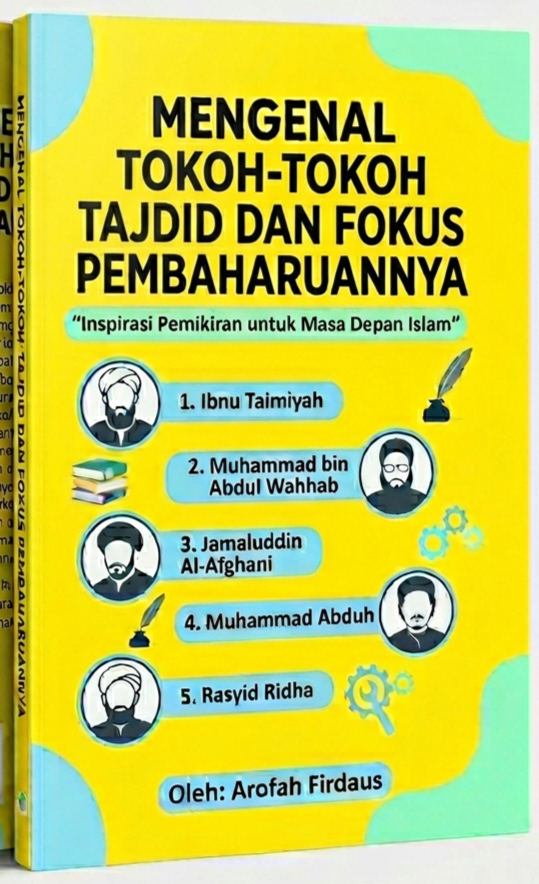 Mengenal Tokoh-Tokoh Tajdid dan Fokus Pembaharuannya