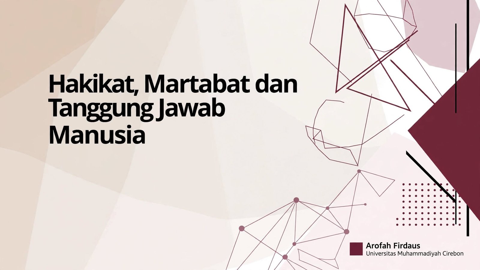 Hakikat, Martabat, dan Tanggung Jawab Manusia