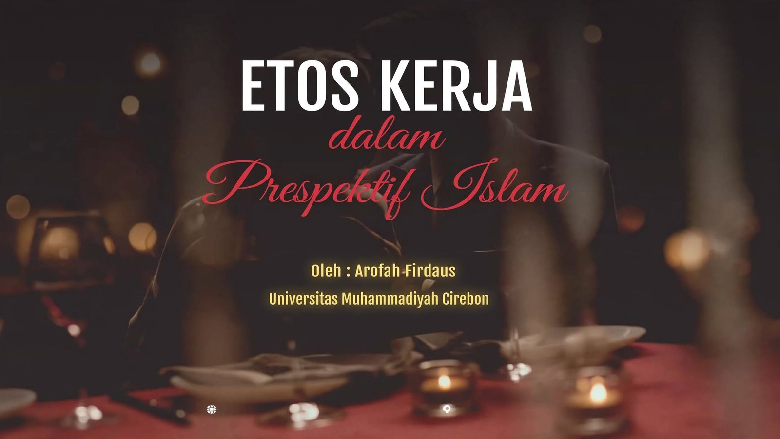 Etos Kerja dalam Perspektif Islam: Integrasi Ibadah, Amanah, dan Kualitas (Ihsan)