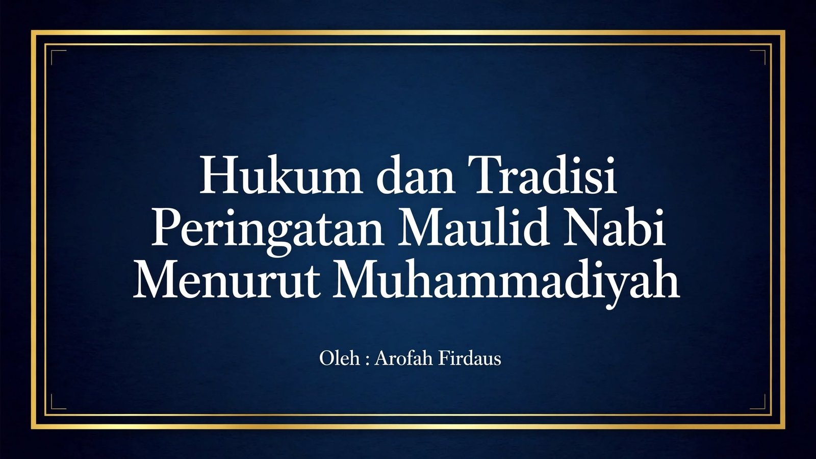 Hukum dan Tradisi Peringatan Maulid Nabi Menurut Muhammadiyah
