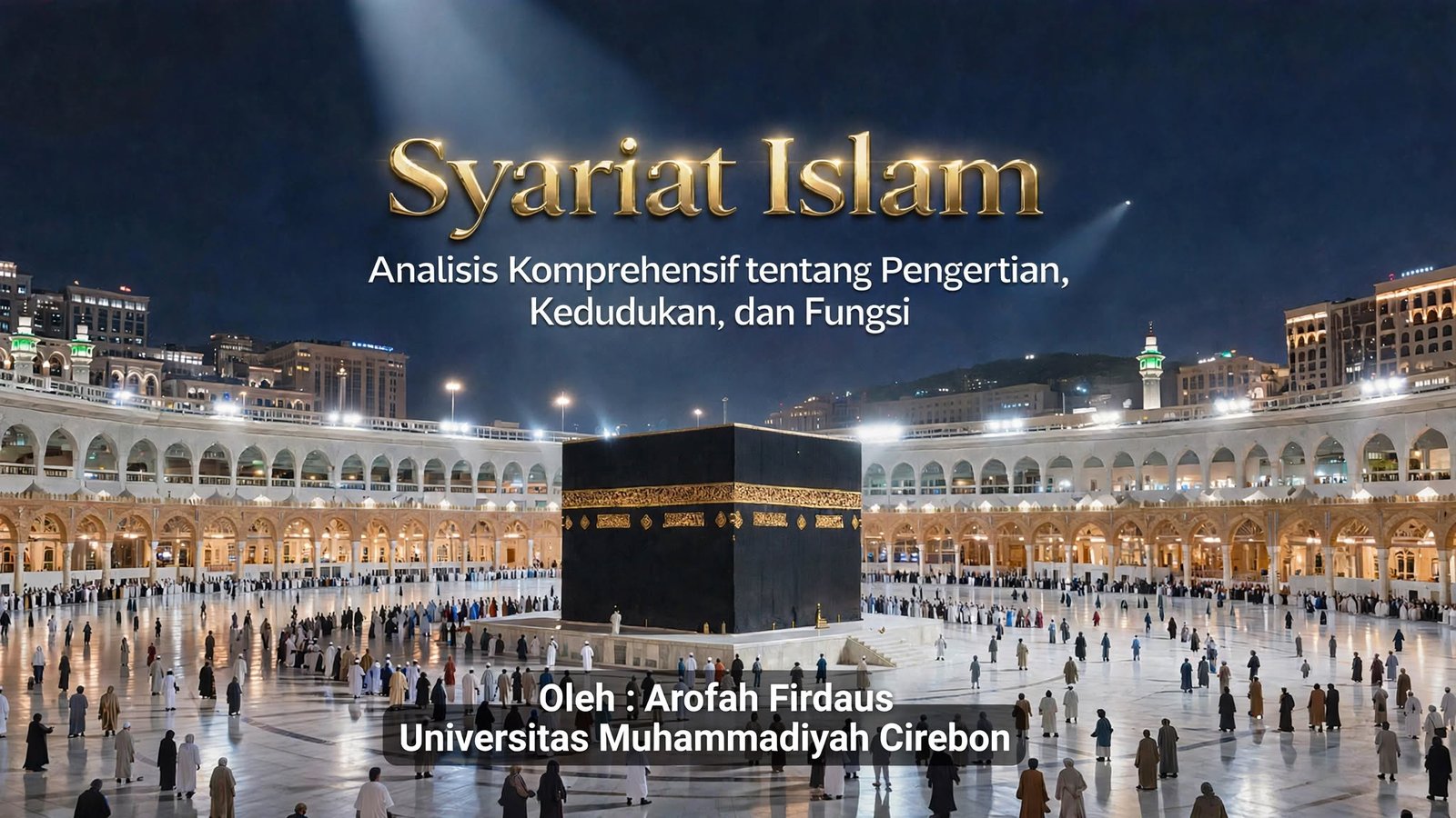 Syariat Islam: Analisis Komprehensif tentang Pengertian, Kedudukan, dan Fungsi
