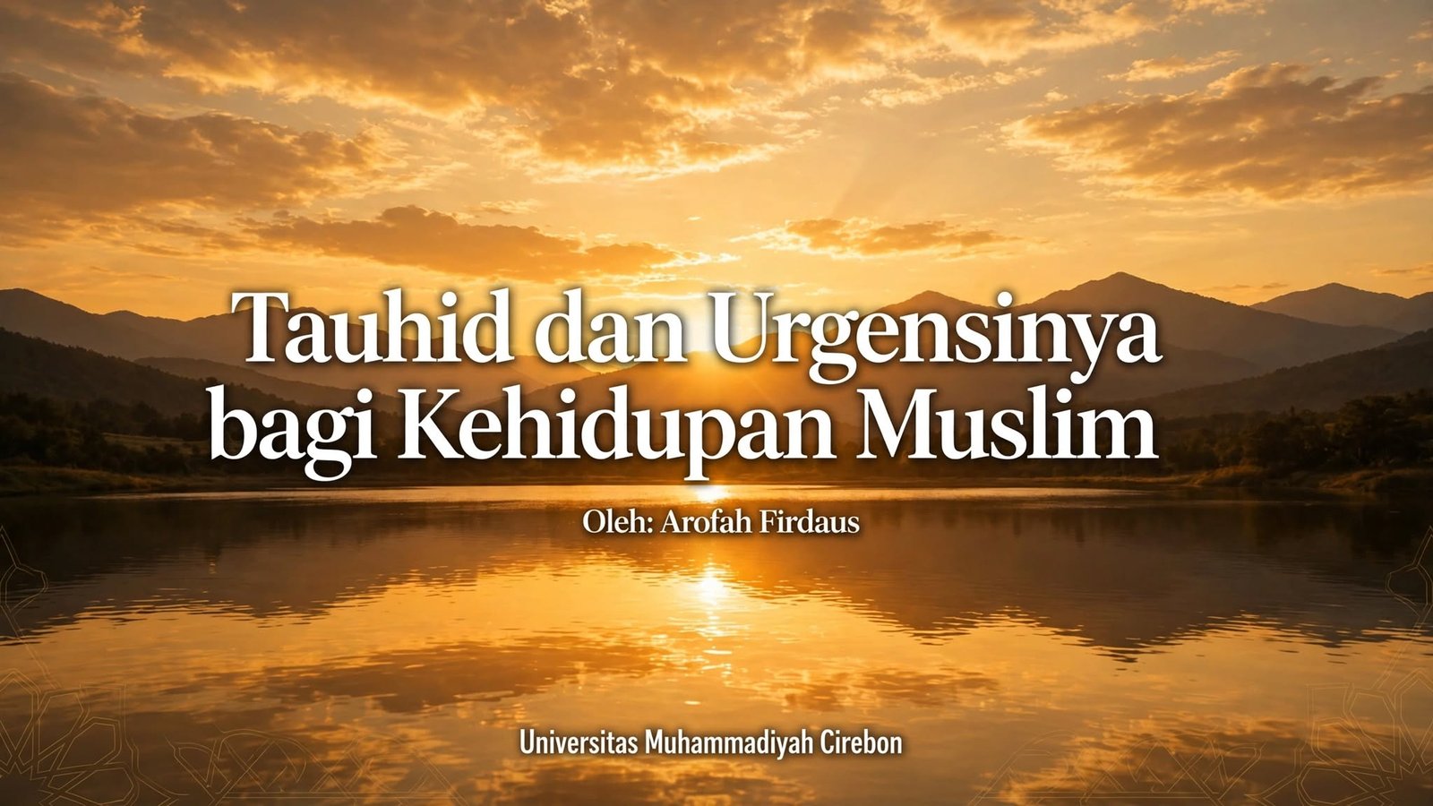 Tauhid dan Urgensinya bagi Kehidupan Muslim