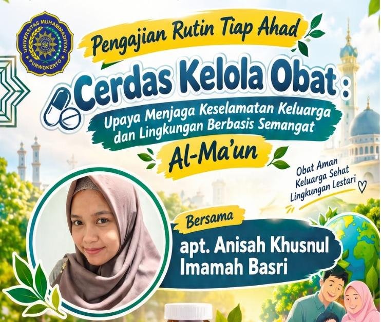 Cerdas Kelola Obat: Pentingnya Jaga Keselamatan Keluarga dan Lingkungan Berbasis Semangat Al-Ma’un