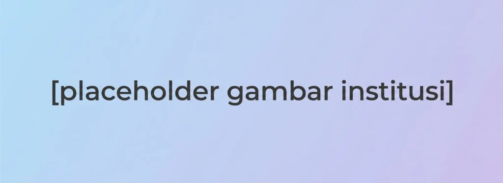 [placeholder gambar institusi]